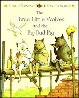 Front cover of Three Little Wolves and the Big Bad Pig